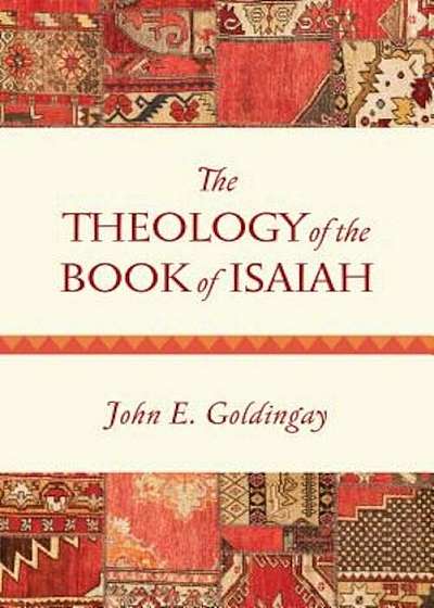 The Theology of the Book of Isaiah, Paperback