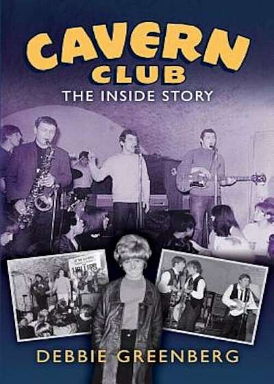 Cavern Club: The Inside Story, Paperback