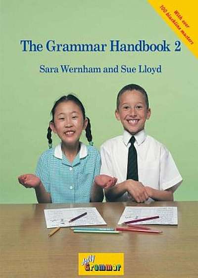 The Grammar Handbook 2: A Handbook for Teaching Grammar and Spelling, Paperback