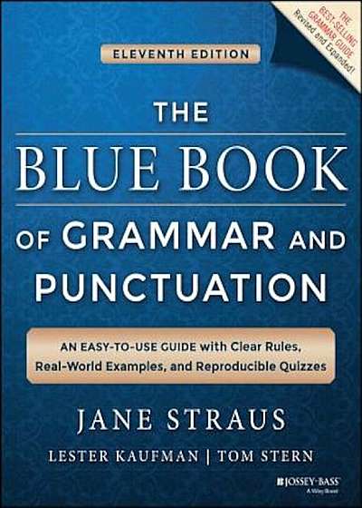 The Blue Book of Grammar and Punctuation: An Easy-To-Use Guide with Clear Rules, Real-World Examples, and Reproducible Quizzes, Paperback