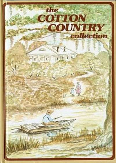 The Cotton Country Collection, Hardcover