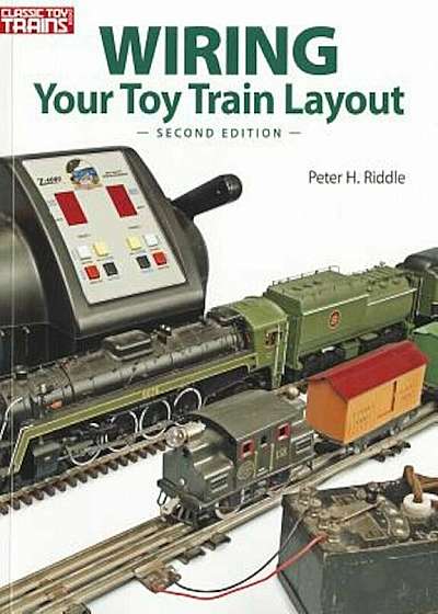 Wiring Your Toy Train Layout, Paperback