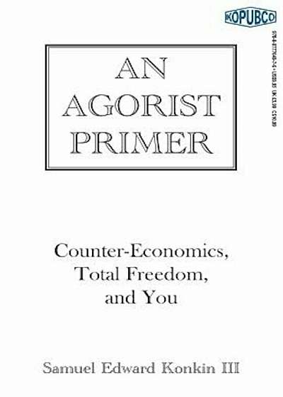 An Agorist Primer, Paperback