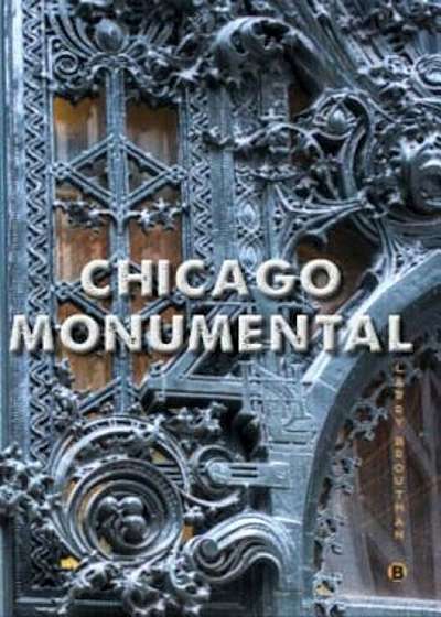 Chicago Monumental, Hardcover