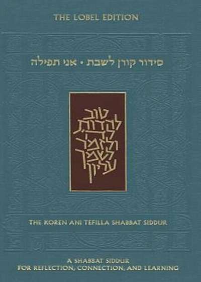 Ani Tefilla Shabbat Siddur: Ashkenaz Standard Size, Hardcover