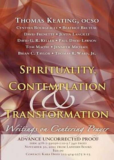 Spirituality, Contemplation, and Transformation: Writings on Centering Prayer, Paperback