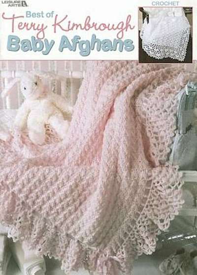 Best of Terry Kimbrough Baby Afghans, Paperback