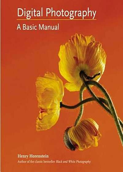 Digital Photography: A Basic Manual, Paperback