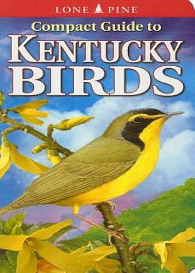 Compact Guide to Kentucky Birds, Paperback