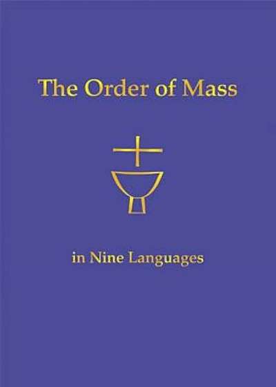 Order of Mass in Nine Languages, Paperback