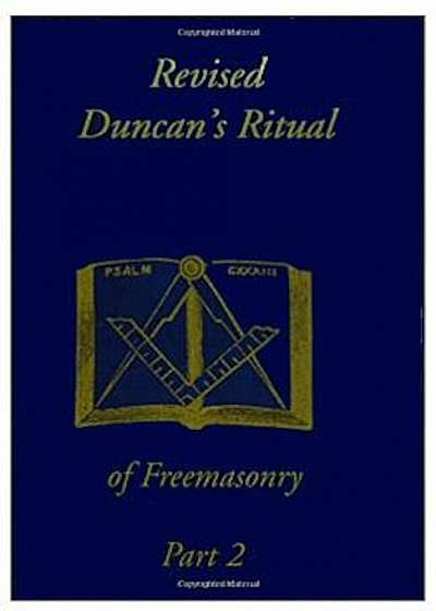 Duncan's Ritual of Freemasonry Part 2, Paperback