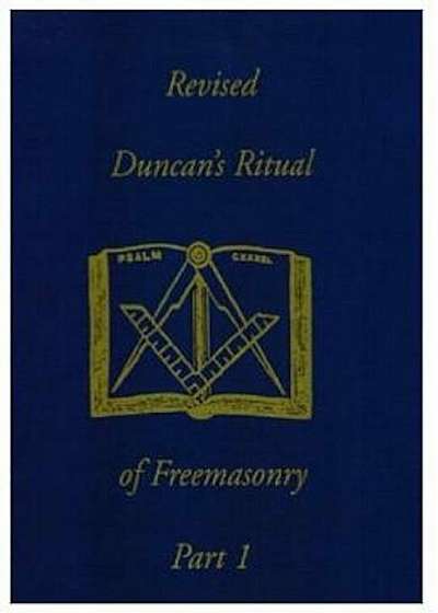 Duncan's Ritual of Freemasonry, Part 1, Paperback