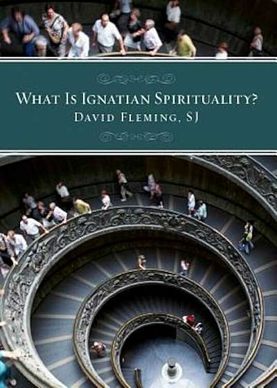 What Is Ignatian Spirituality', Paperback