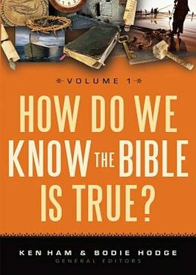 How Do We Know the Bible Is True', Volume 1, Paperback