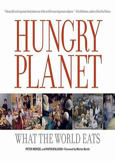 Hungry Planet: What the World Eats, Paperback