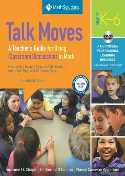 Talk Moves: A Teacher's Guide for Using Classroom Discussions in Math, Grades K-6, a Multimedia Professional Learning Resource 'With CD/DVD', Paperback