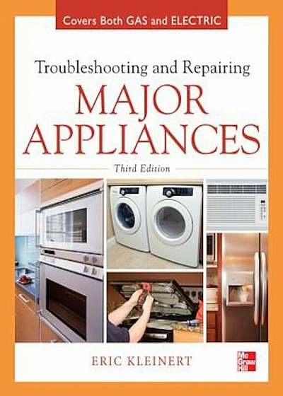 Troubleshooting and Repairing Major Appliances, Hardcover