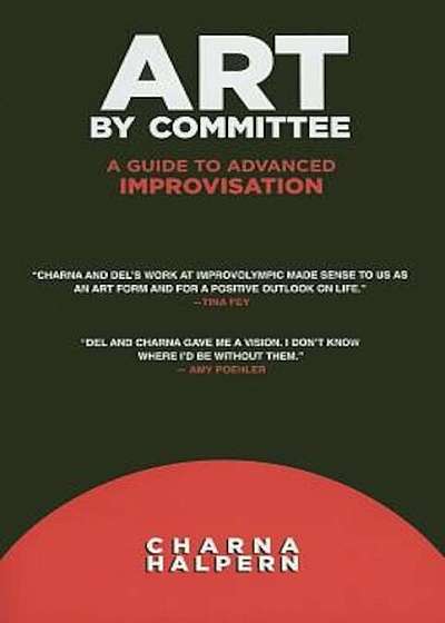 Art by Committee: A Guide to Advanced Improvisation 'With DVD', Paperback