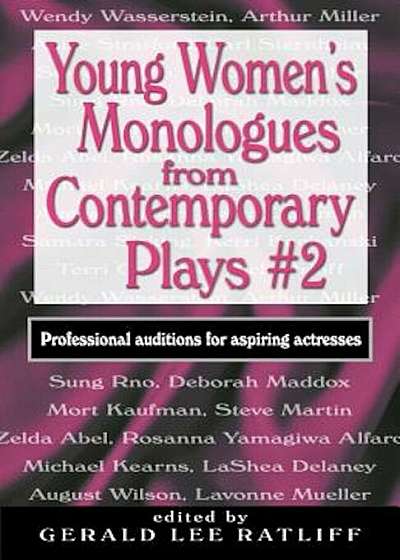 Young Women's Monologues from Contemporary Plays '2: Professional Auditions for Aspiring Actresses, Paperback