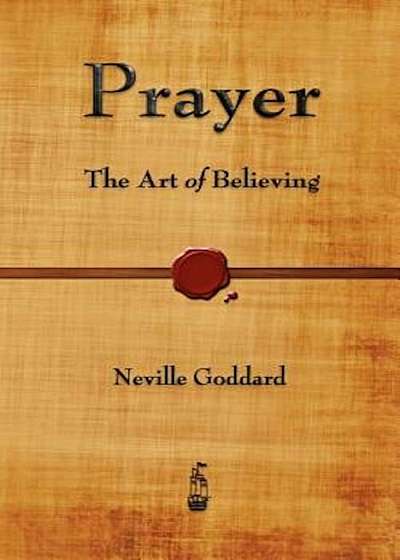 Prayer: The Art of Believing, Paperback