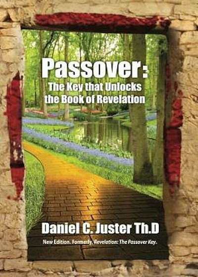 Passover: The Key That Unlocks the Book of Revelation, Paperback