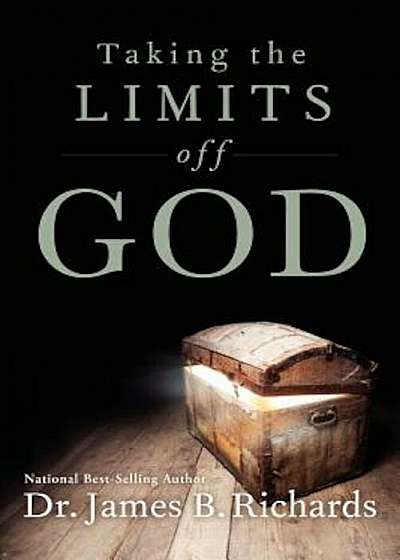 Taking the Limits Off God, Paperback