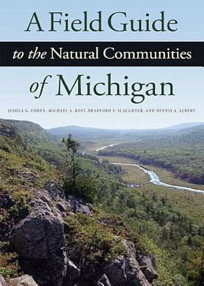 A Field Guide to the Natural Communities of Michigan, Paperback
