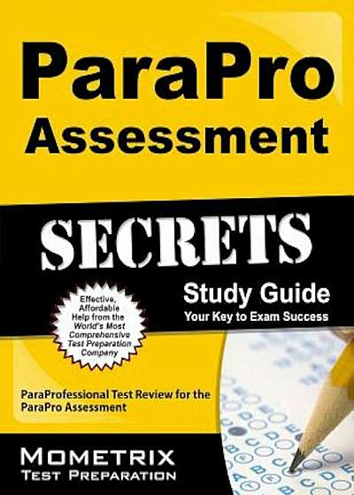 ParaPro Assessment Secrets, Study Guide: ParaProfessional Test Review for the ParaPro Assessment, Paperback
