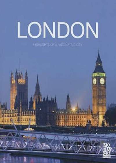 The London Book: Highlights of a Fascinating City, Hardcover