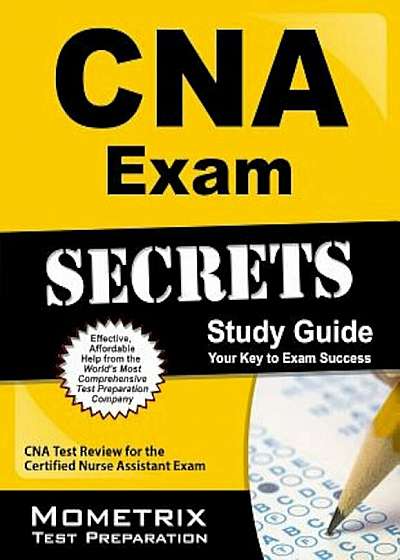 CNA Exam Secrets: CNA Test Review for the Certified Nurse Assistant Exam, Paperback