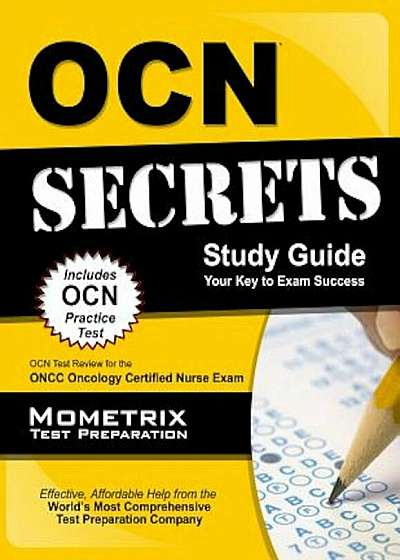 OCN Exam Secrets Study Guide: OCN Test Review for the Oncc Oncology Certified Nurse Exam, Paperback