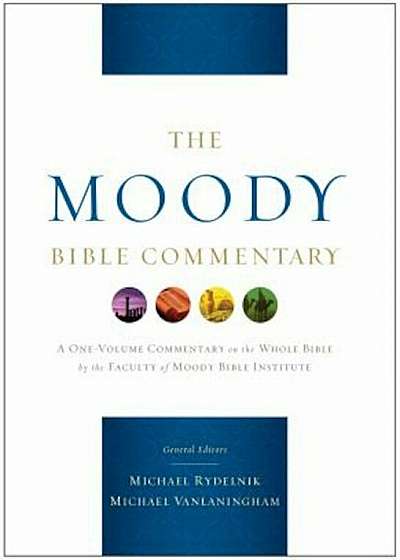 The Moody Bible Commentary, Hardcover