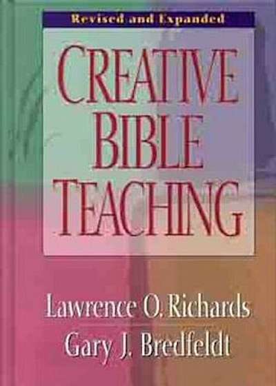 Creative Bible Teaching, Hardcover
