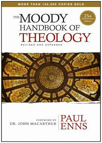 The Moody Handbook of Theology, Hardcover