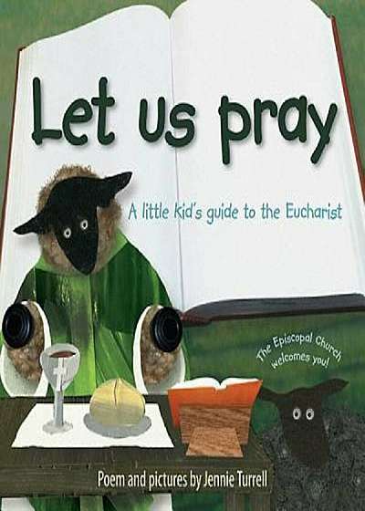 Let Us Pray: A Little Kid's Guide to the Eucharist, Paperback