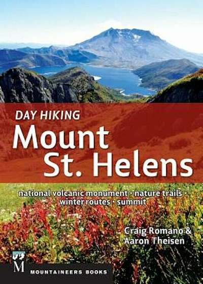 Day Hiking Mount St. Helens, Paperback