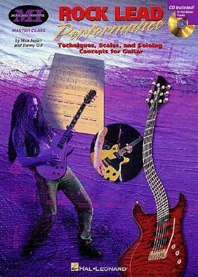 Rock Lead Performance: Techniques, Scales and Soloing Concepts for Guitar, Paperback