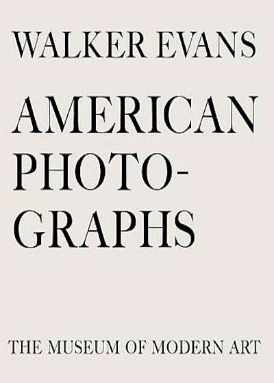 Walker Evans: American Photographs, Hardcover