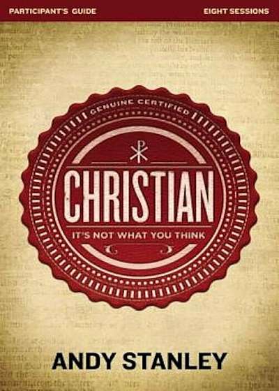 Christian Participant's Guide: It's Not What You Think, Paperback