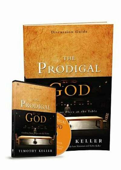 The Prodigal God Discussion Guide Study Pack: Finding Your Place at the Table 'With DVD', Paperback