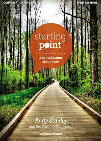 Starting Point Conversation Guide Revised Edition: A Conversation about Faith, Paperback