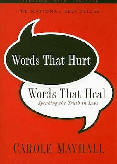 Words That Hurt, Words That Heal: Speaking the Truth in Love, Paperback