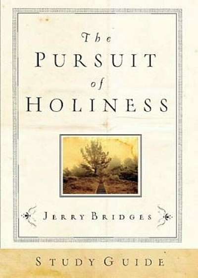 The Pursuit of Holiness Study Guide, Paperback