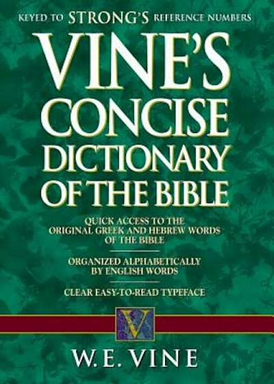Vine's Concise Dictionary of the Bible, Paperback