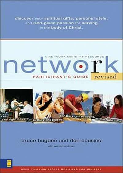 Network Participant's Guide: The Right People, in the Right Places, for the Right Reasons, at the Right Time, Paperback