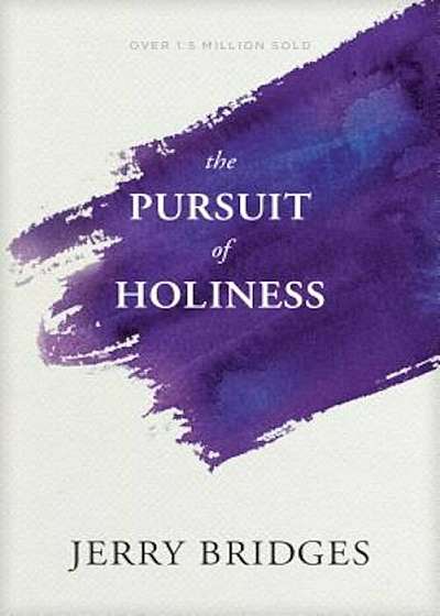 The Pursuit of Holiness, Paperback
