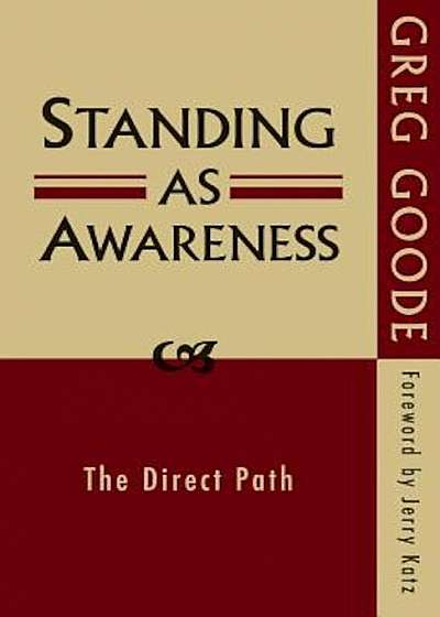 Standing as Awareness: The Direct Path, Paperback