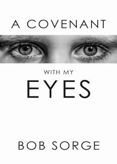 A Covenant with My Eyes, Paperback