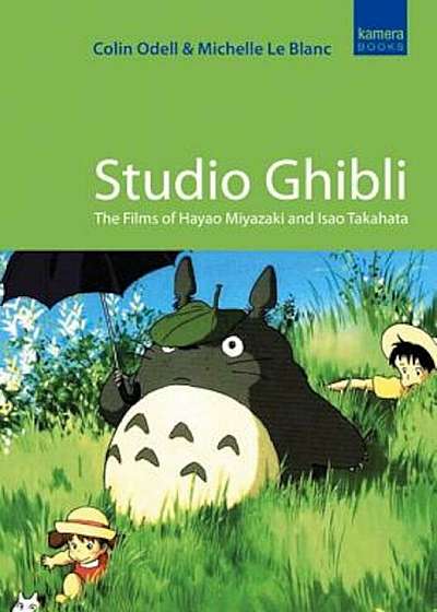 Studio Ghibli: The Films of Hayao Miyazaki and Isao Takahata, Paperback