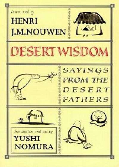 Desert Wisdom: Sayings from the Desert Fathers, Paperback